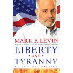 Mark Levin's book: Liberty and Tyranny