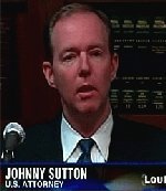 U.S. Attorney Johnny Sutton